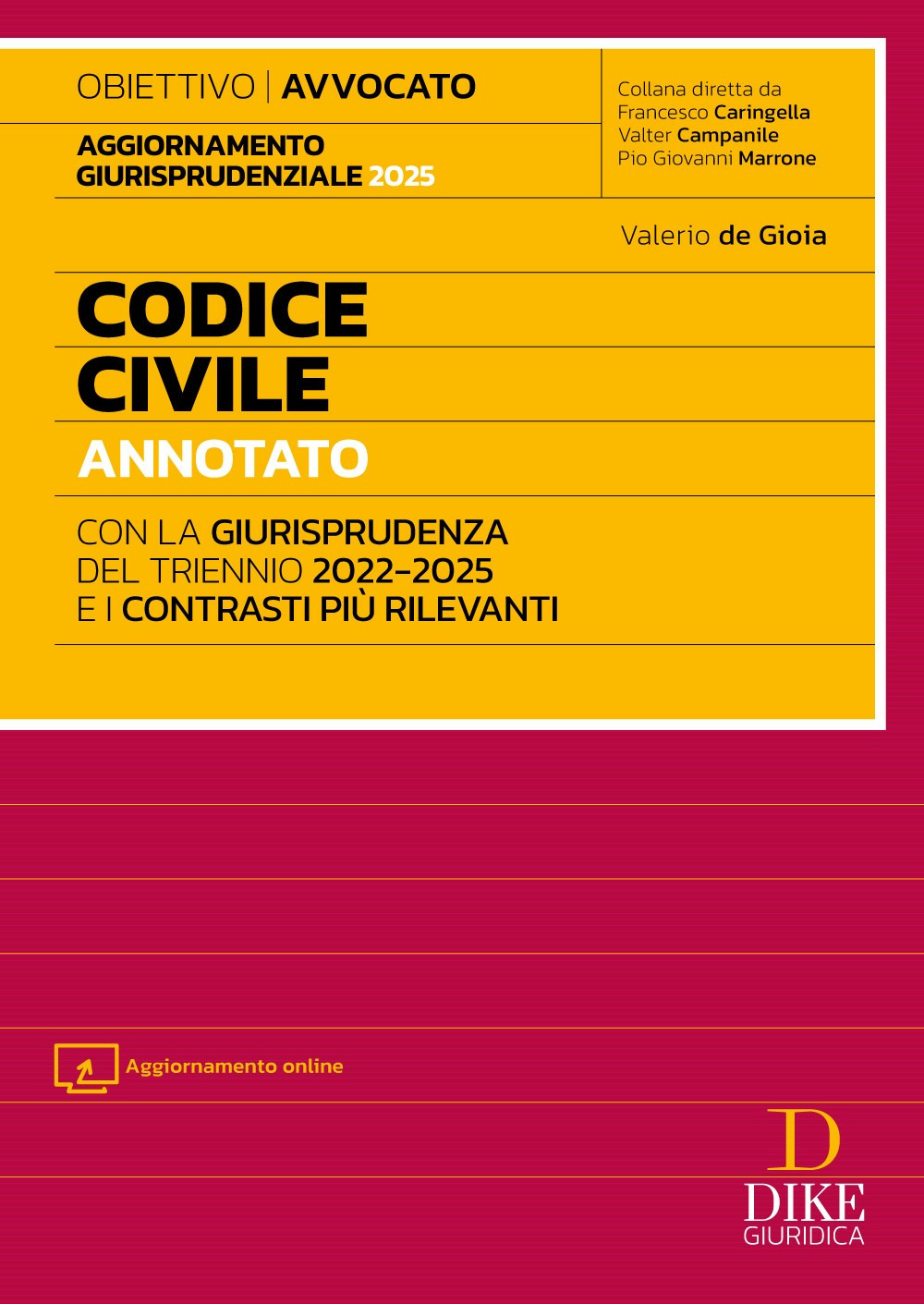 Codice civile annotato con la giurisprudenza del triennio 2022-2025 e i contrasti più rilevanti. Per l'esame di Avvocato 2025/2026