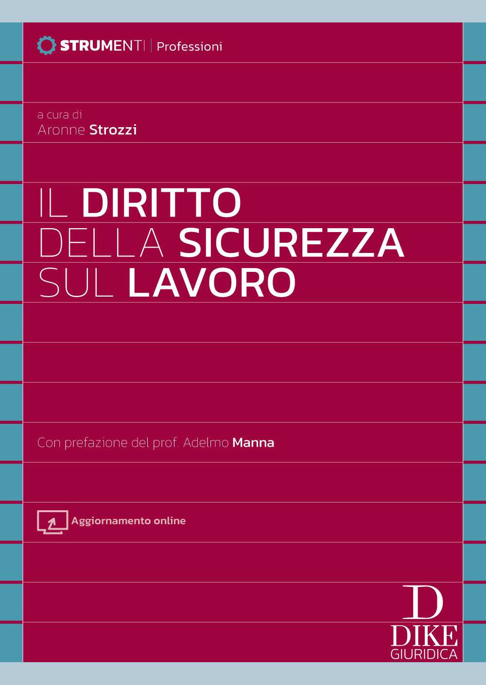Il diritto della sicurezza sul lavoro