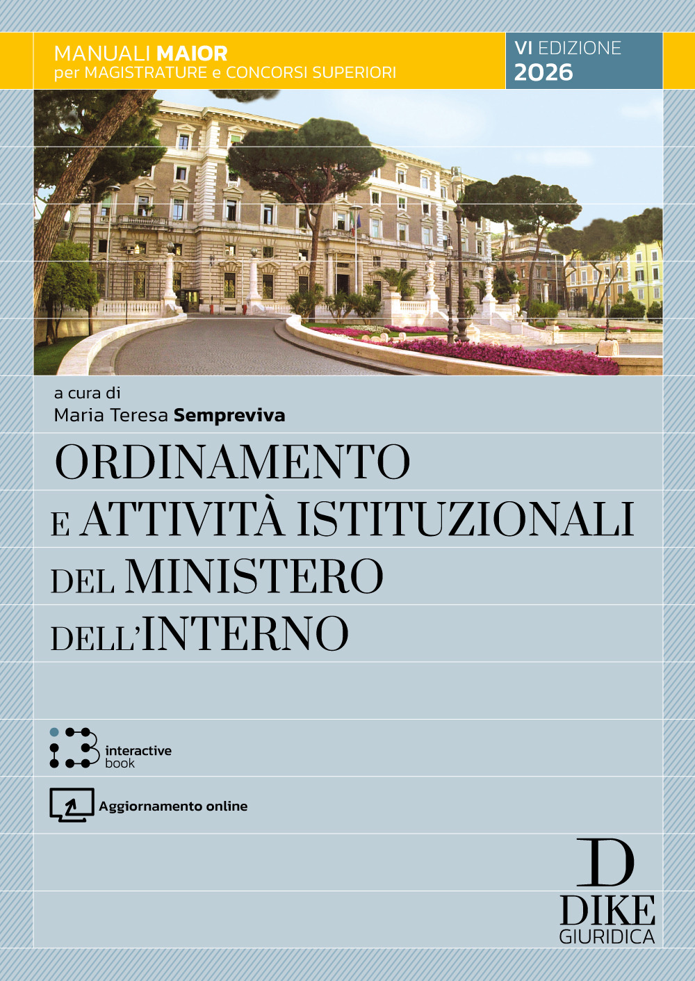 Ordinamento e attività istituzionali del Ministero dell'interno 2026