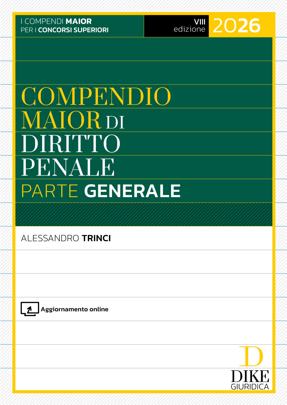 Compendio maior di diritto penale. Parte generale 2026