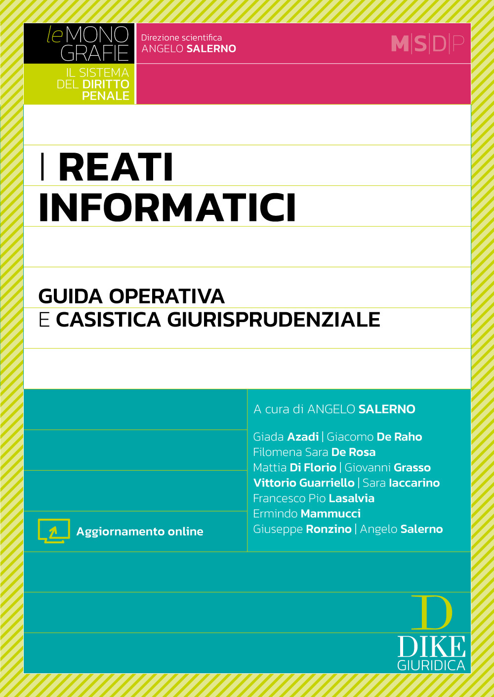 I reati informatici. Guida operativa e casistica giurisprudenziale