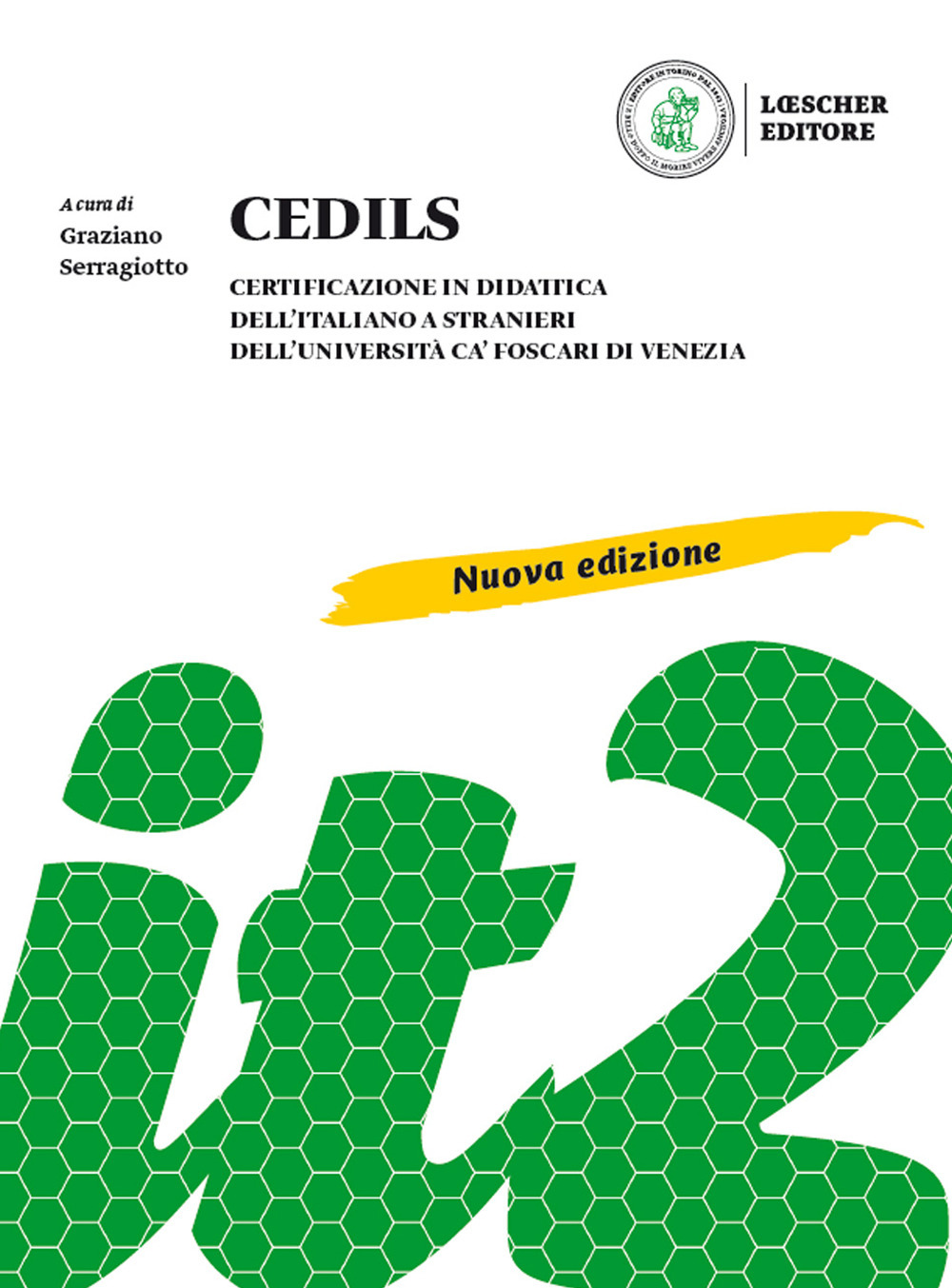 CEDILS. Certificazione in didattica dell'italiano a stranieri dell'Università Ca Foscari di Venezia