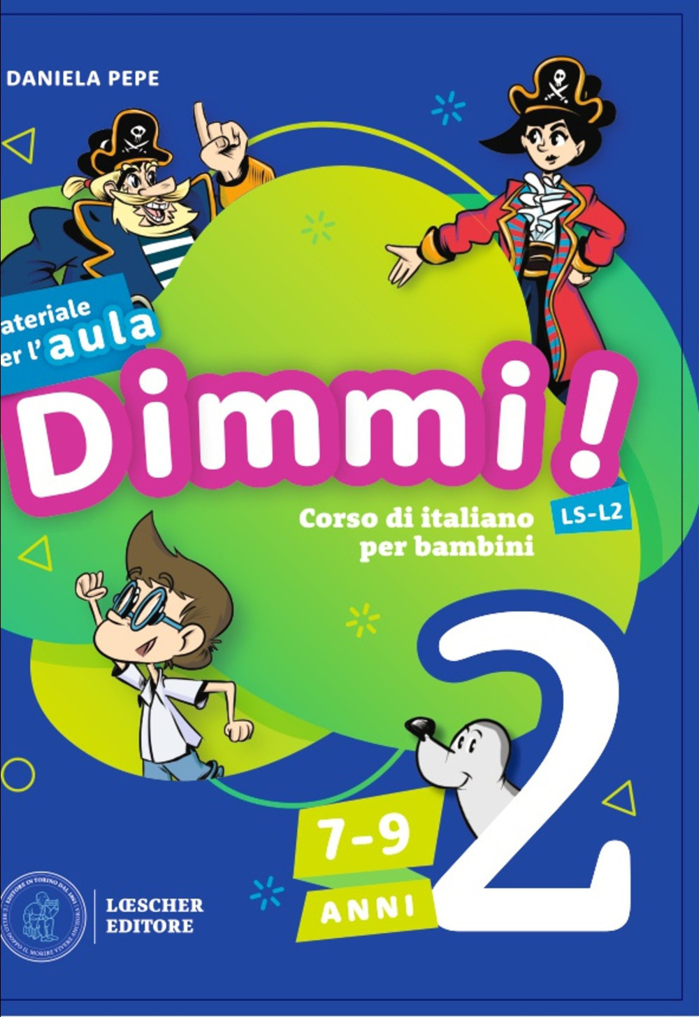 Dimmi! Corso di italiano per bambini. 7-9 anni. Guida. Vol. 2