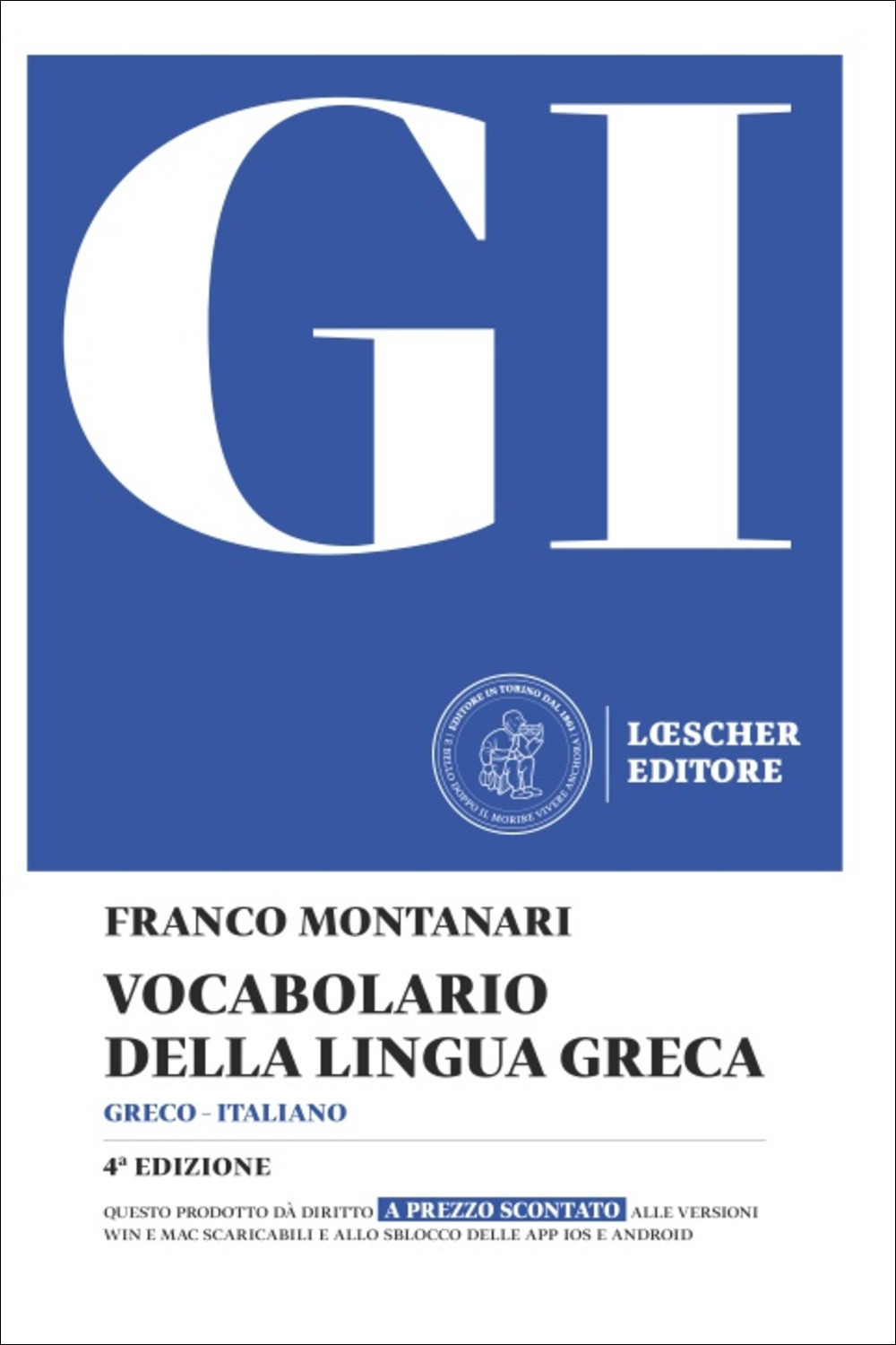 GI. Vocabolario della lingua greca. Con la guida all'uso del vocabolario e lessico di base