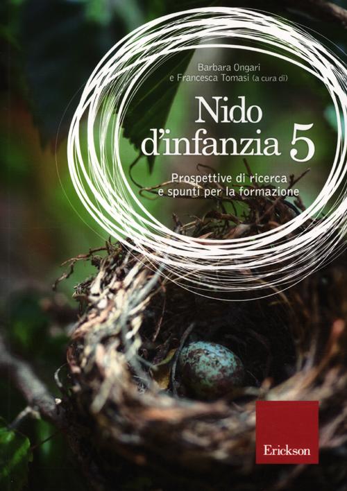 Nido d'infanzia. Vol. 5: Prospettive di ricerca e spunti per la formazione
