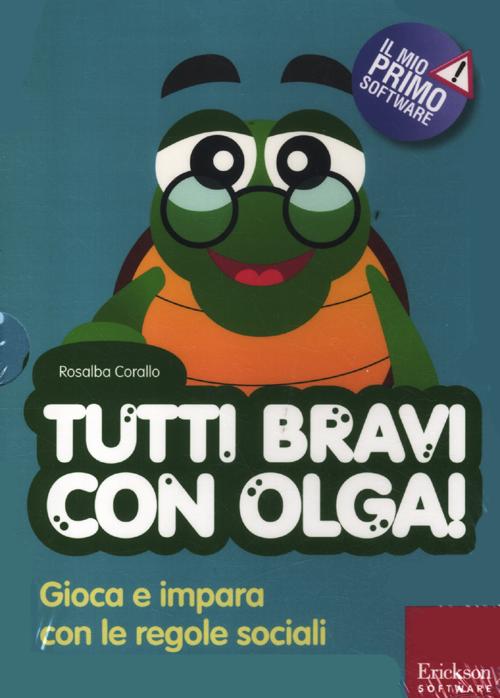 Tutti bravi con Olga! Gioca e impara con le regole sociali