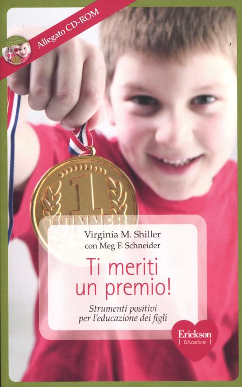 Ti meriti un premio! Strumenti positivi per l'educazione dei figli