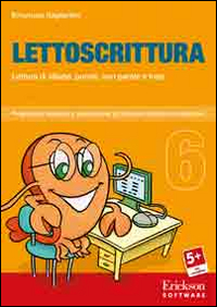 Lettoscrittura. Programma intensivo e graduale per gli interventi riabilitativi. CD-ROM. Vol. 6: Lettura di sillabe, parole, non parole e frasi