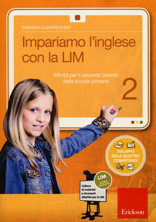 Impariamo l'inglese con la LIM. Attività per il secondo biennio della Scuola primaria. Vol. 2