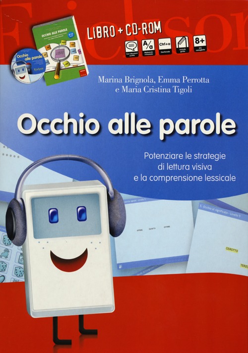 Occhio alle parole. Potenziare le strategie di lettura visiva e la comprensione lessicale (8-13 anni)