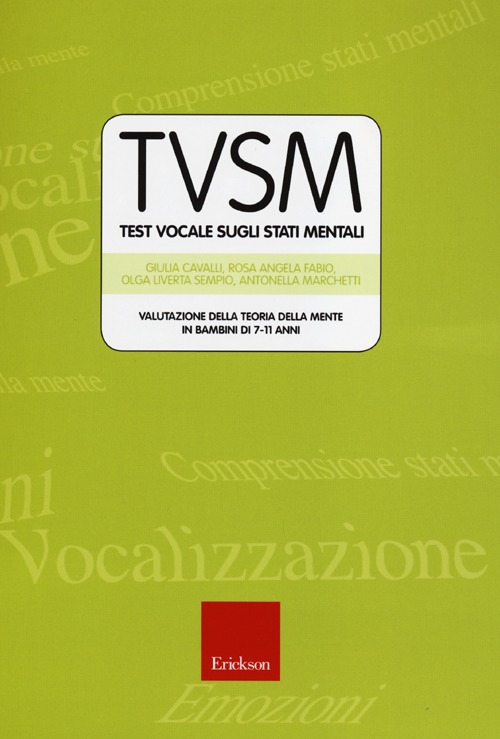 TVSM test. Test vocale sugli stati mentali. Valutazione della teoria della mente in bambini di 7-11 anni