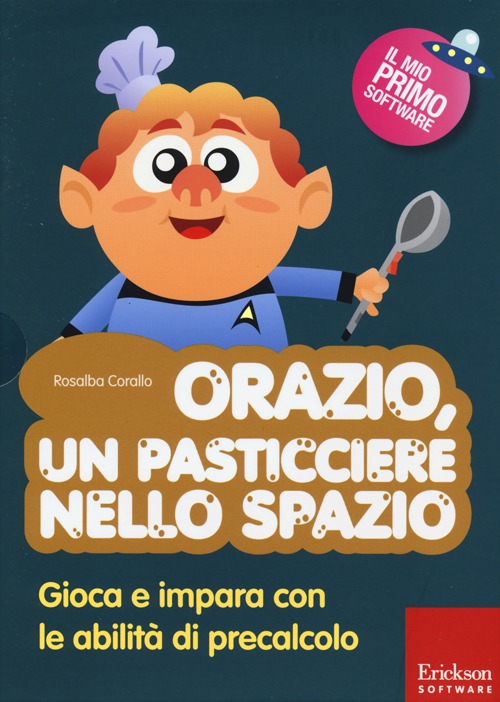 Orazio, un pasticciere nello spazio. Gioca e impara con le abilità di precalcolo