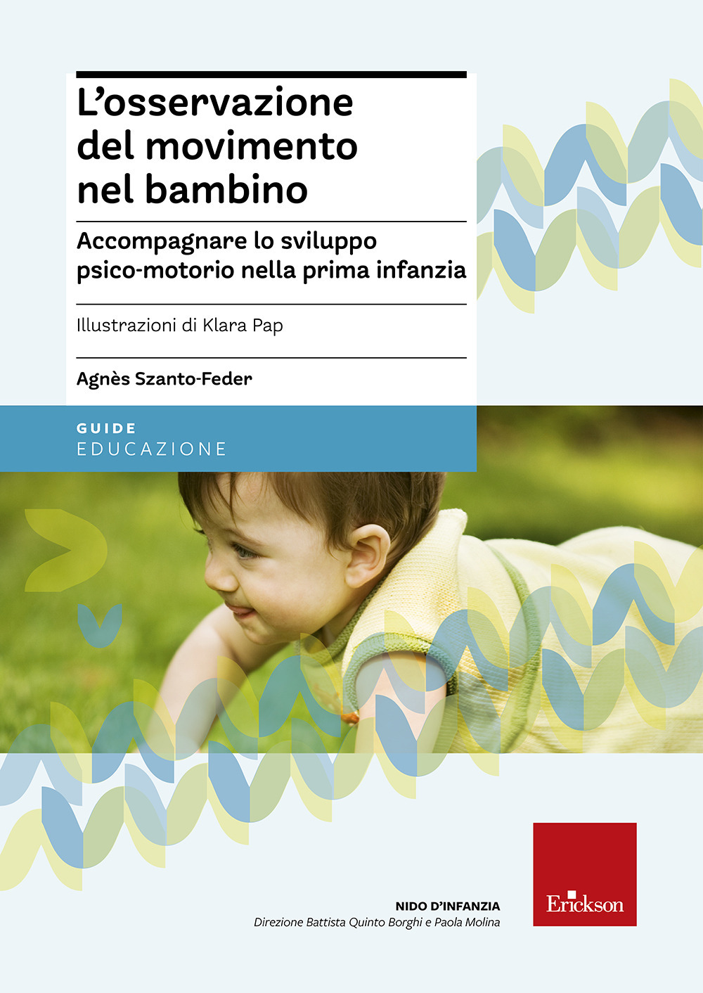 L'osservazione del movimento nel bambino. Accompagnare lo sviluppo psico-motorio nella prima infanzia