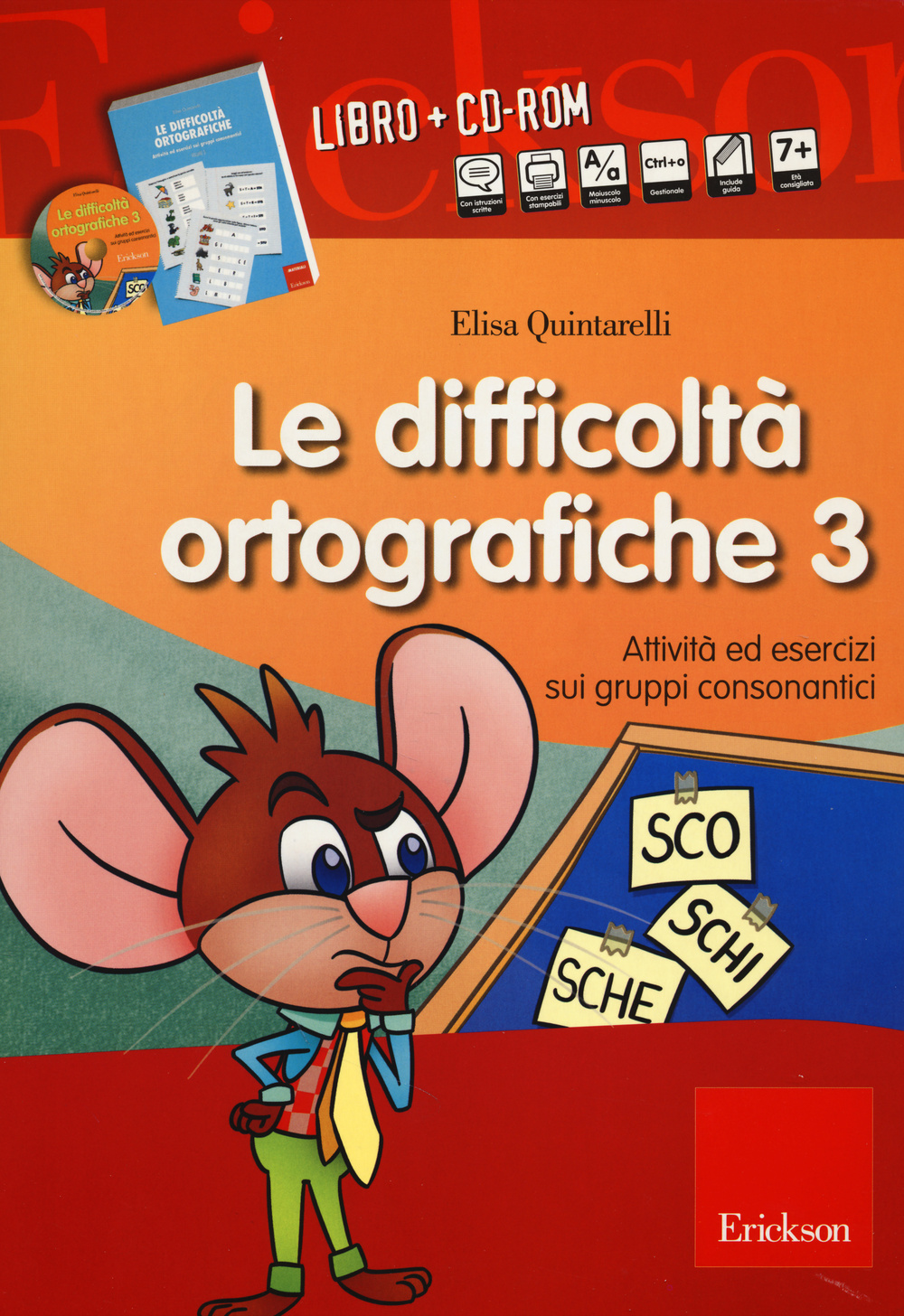 Le difficoltà ortografiche. Vol. 3: Attività ed esercizi sui gruppi consonantici