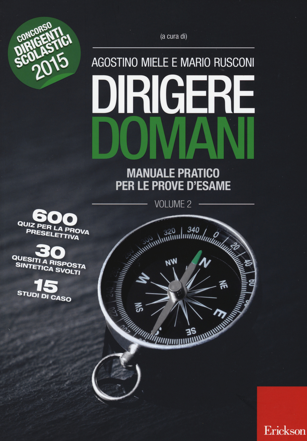 Dirigere domani. Vol. 2: Manuale pratico per le prove d'esame