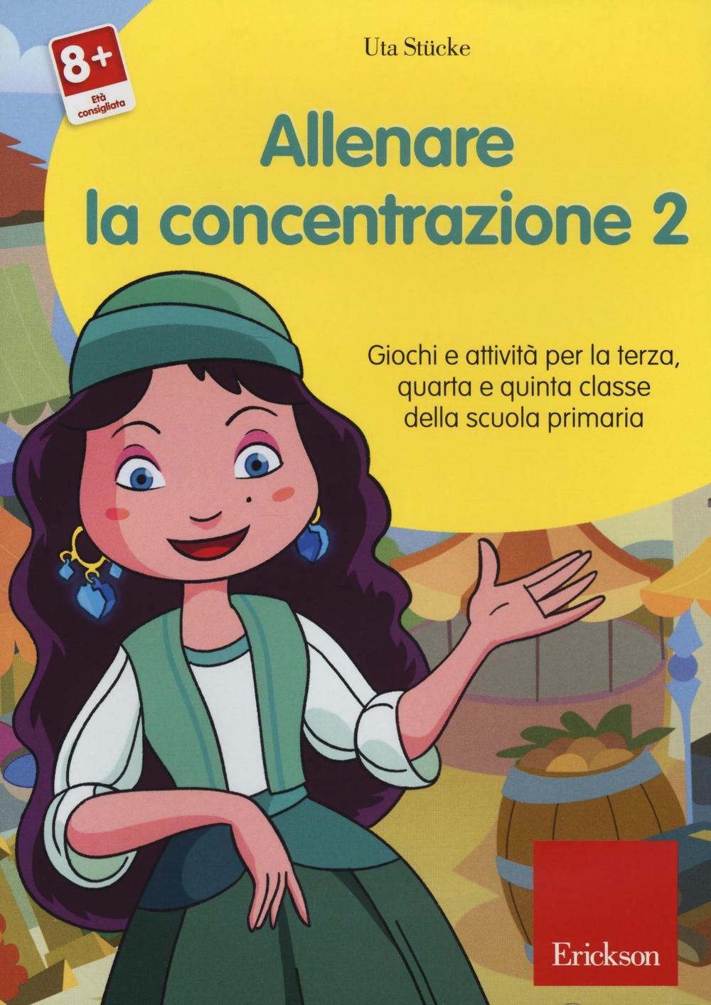 Allenare la concentrazione. CD-ROM. Vol. 2: Giochi e attività per la terza quarta e quinta classe della scuola primaria