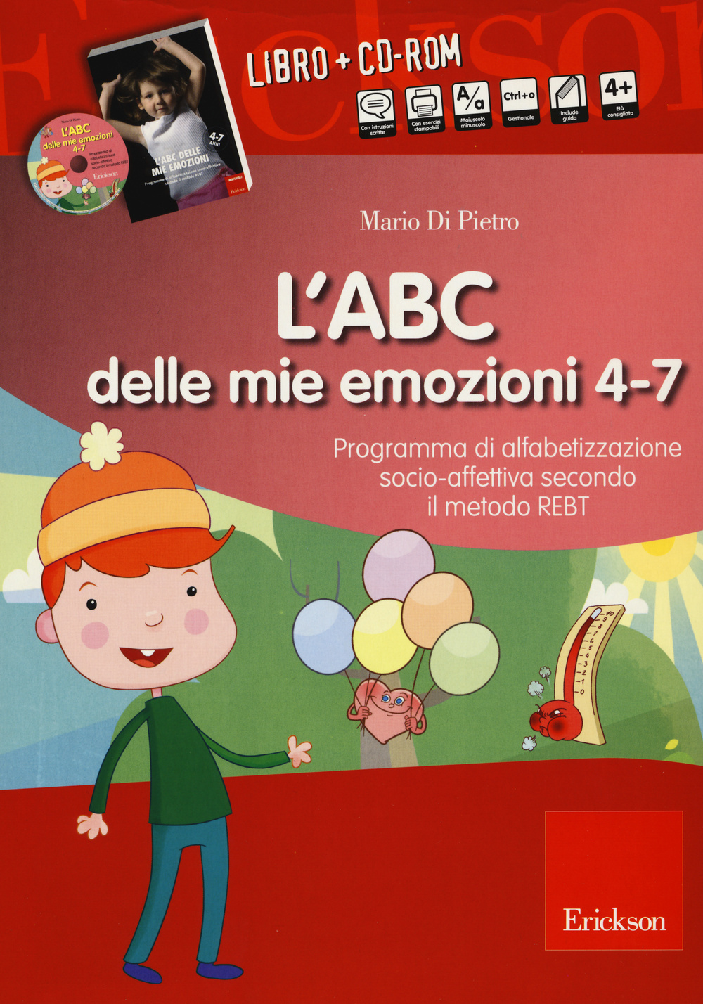 L'ABC delle mie emozioni. 4-7 anni. Programma di alfabetizzazione socio-fettiva secondo il metodo REBT