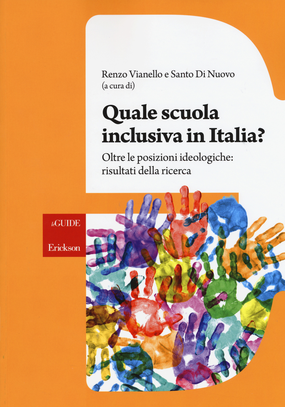 Quale scuola inclusiva in Italia? Oltre le posizioni ideologiche: risultati della ricerca