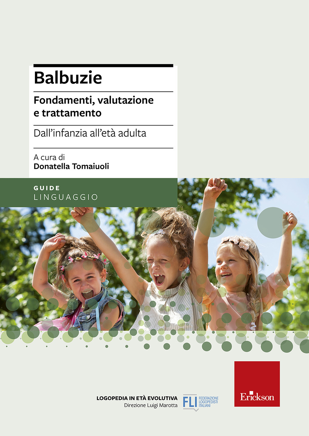 Balbuzie. Fondamenti, valutazioni e trattamento dall'infanzia all'età adulta