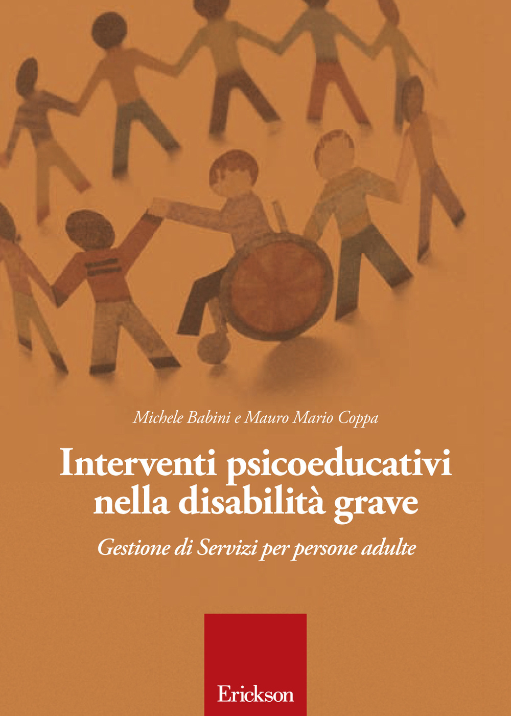 Interventi psicoeducativi nella disabilità grave. Gestione di servizi per persone adulte