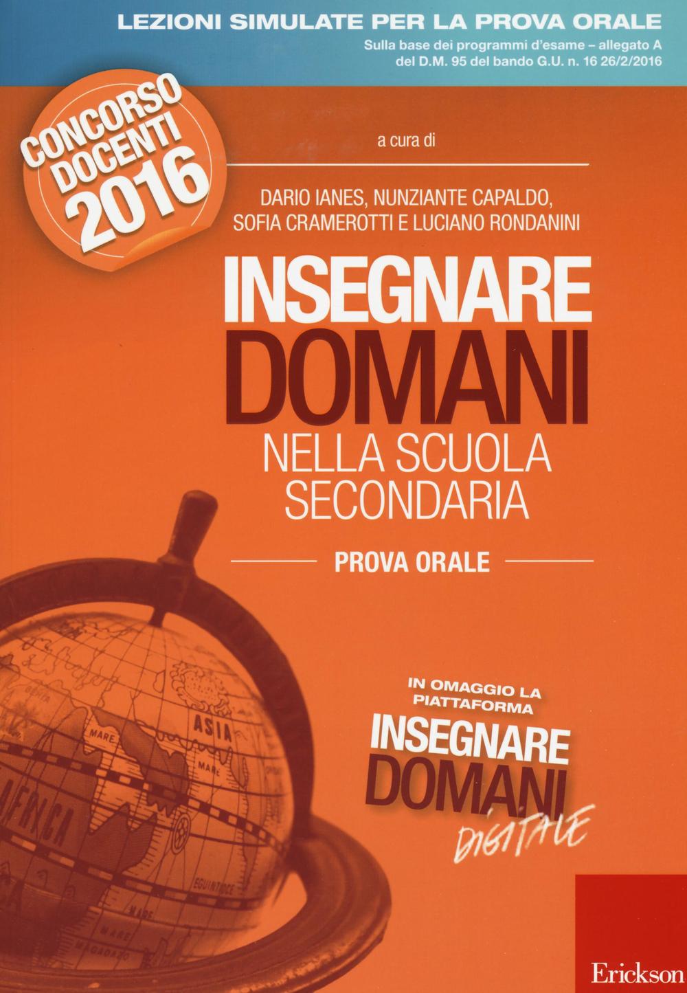 Insegnare domani nella scuola secondaria. Prova orale. Concorso docenti 2016