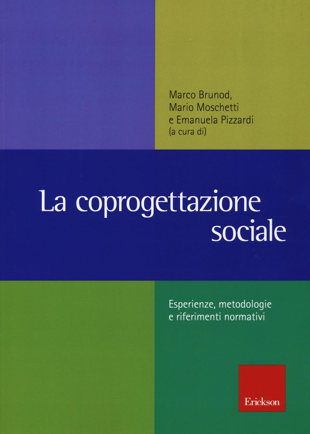 La coprogettazione sociale. Esperienze, metodologie e riferimenti normativi