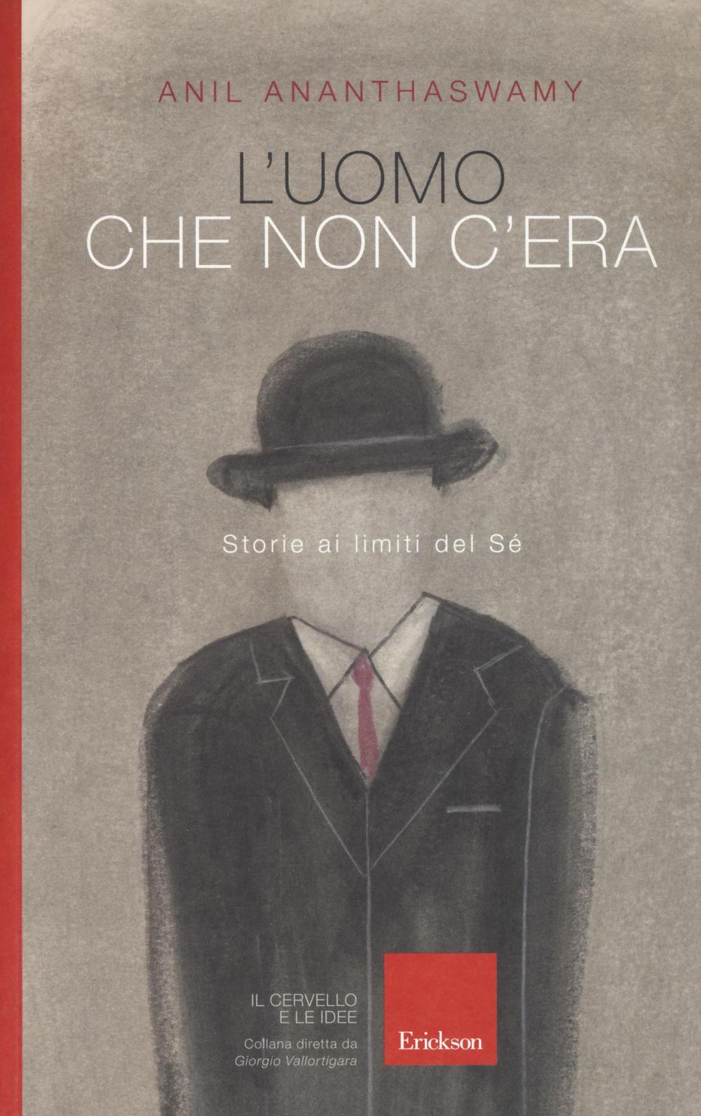 L'uomo che non c'era. Storie ai limiti del Sé