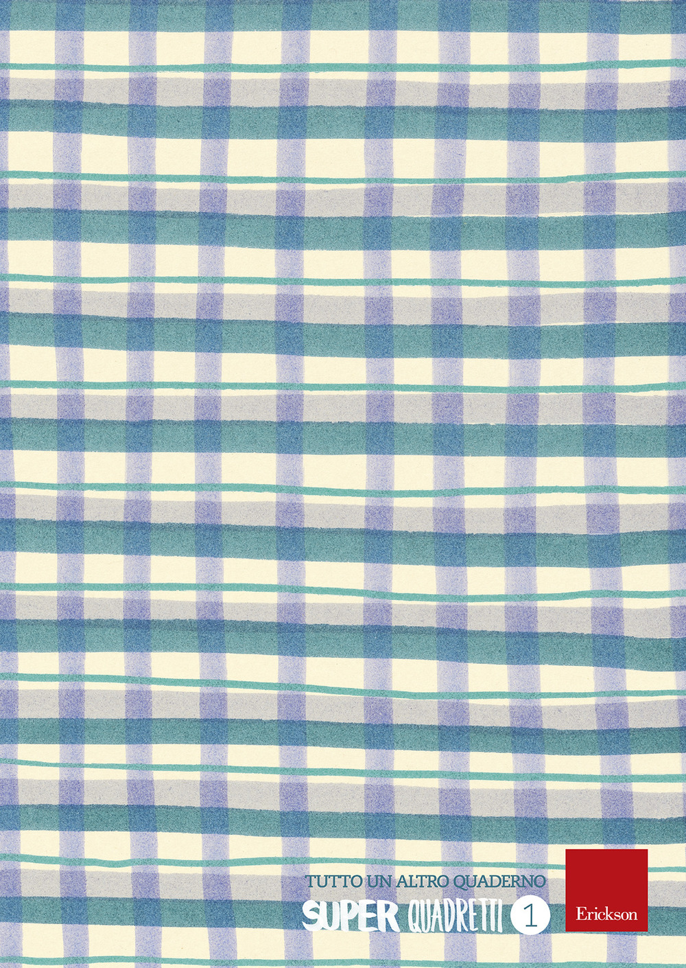 Super quadretti. Quaderno 1