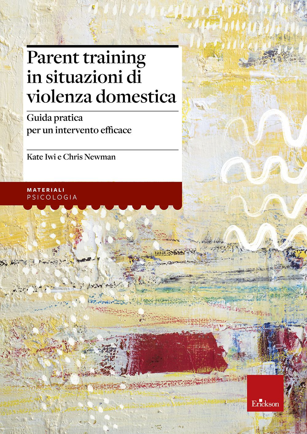 Parent training in situazioni di violenza domestica. Guida pratica per un intervento efficace