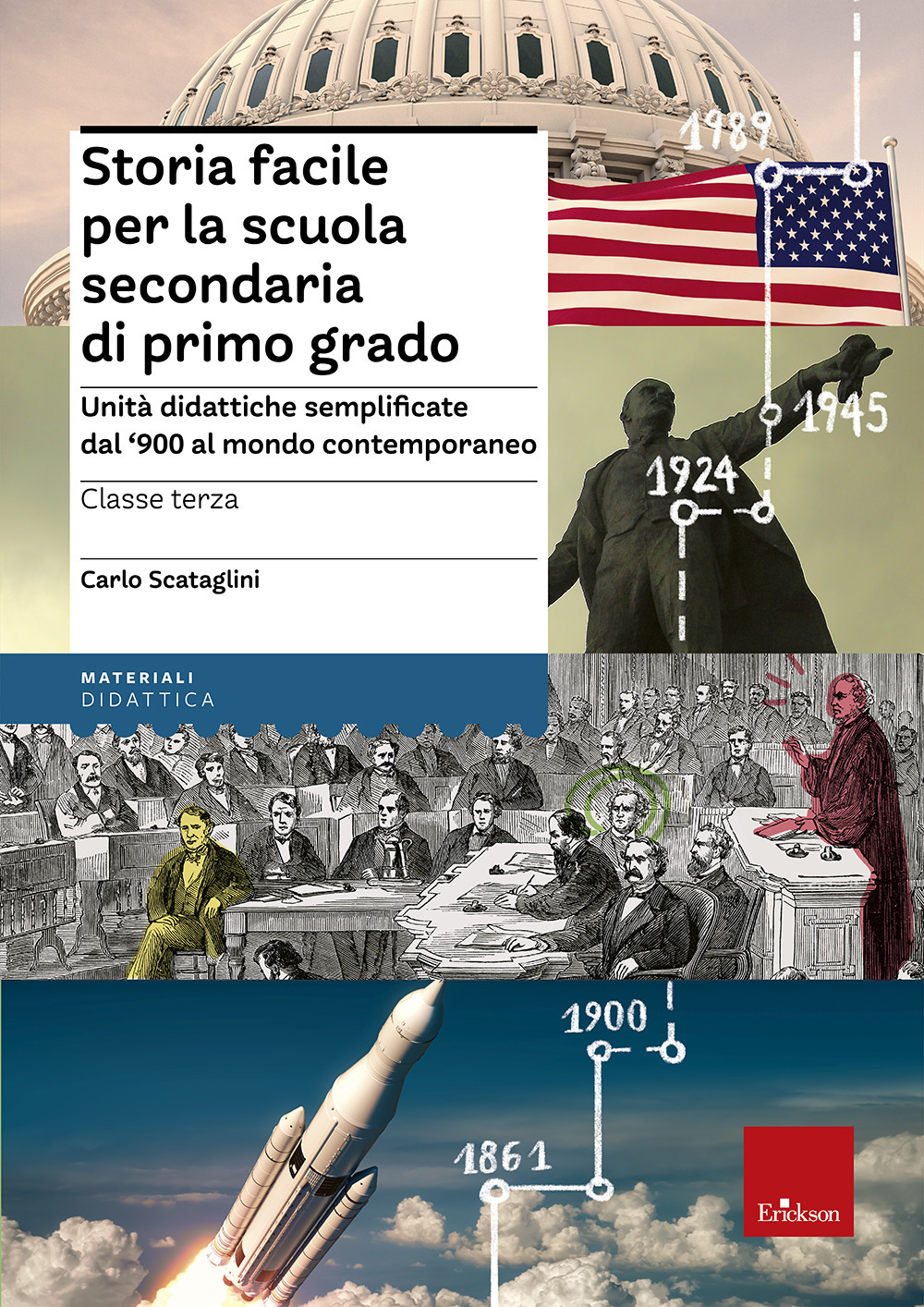 Storia facile per la scuola secondaria di primo grado. Unità didattiche semplificate dal '900 al mondo contemporaneo. Classe terza