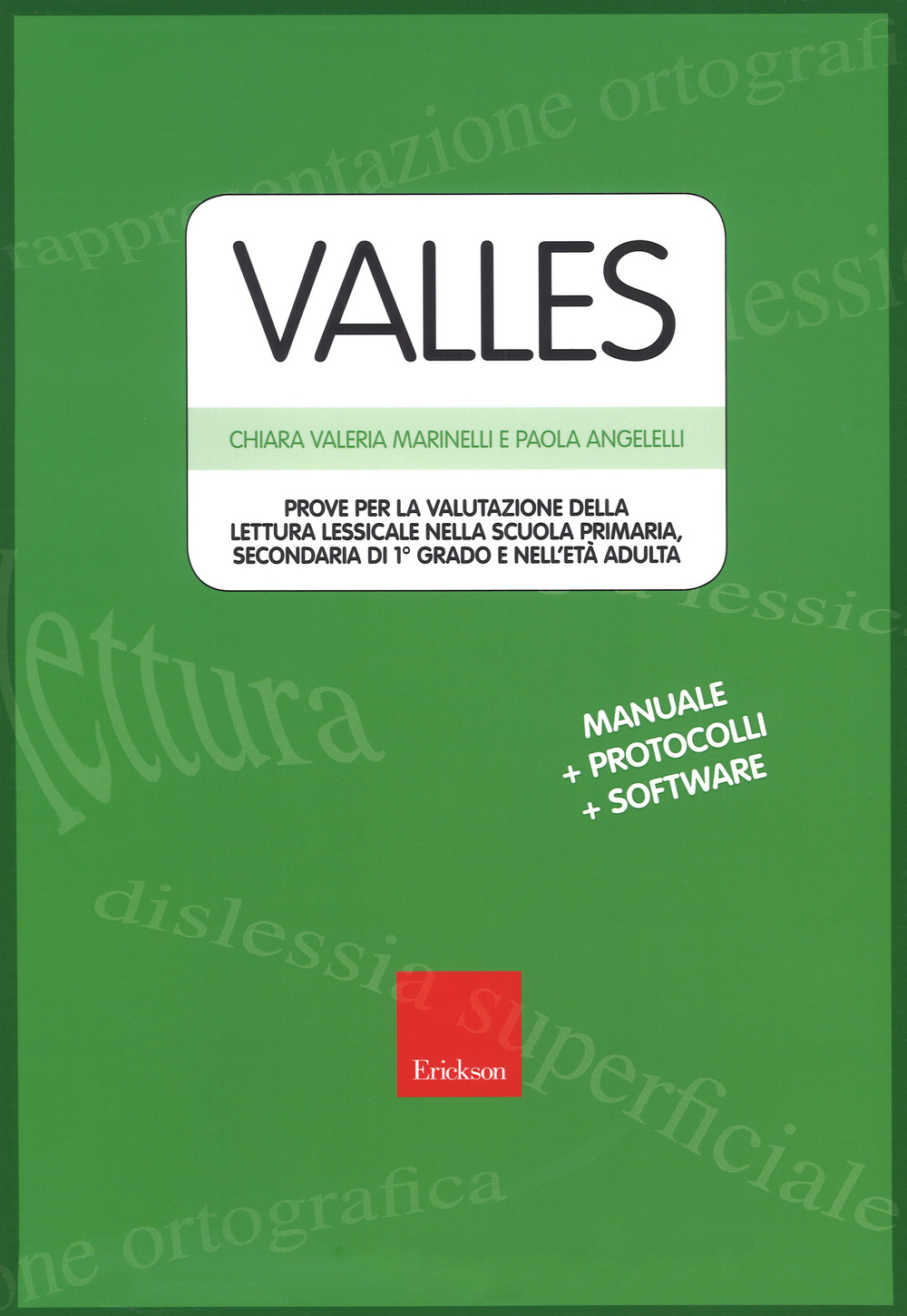 Valles. Prove per la valutazione della lettura lessicale nella Scuola primaria, secondaria di 1º grado e nell'età adulta