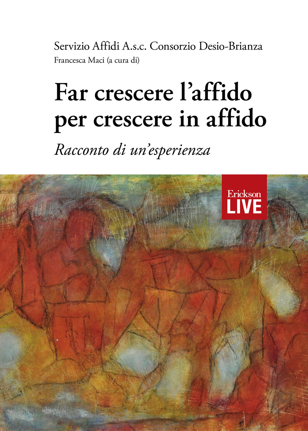 Far crescere l’affido per crescere in affido. Racconto di un’esperienza