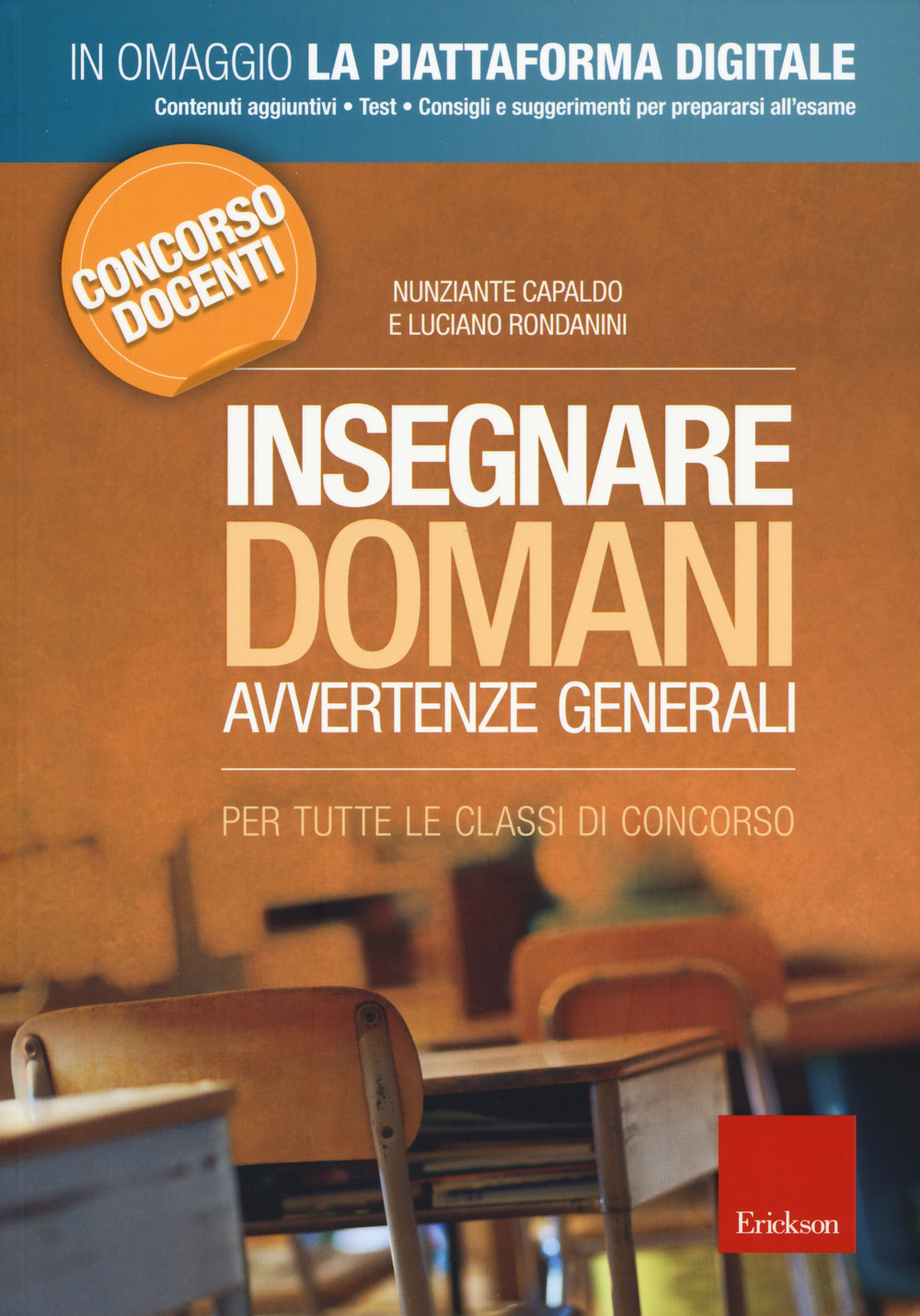 Insegnare domani. Avvertenze generali. Per tutte le classi di concorso. Concorso docenti