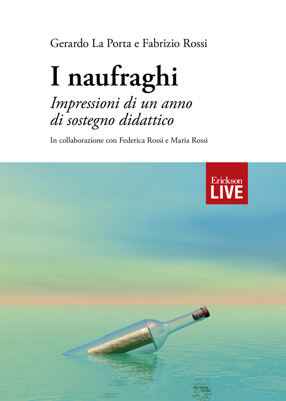 I naufraghi. Impressioni di un anno di sostegno didattico, I
