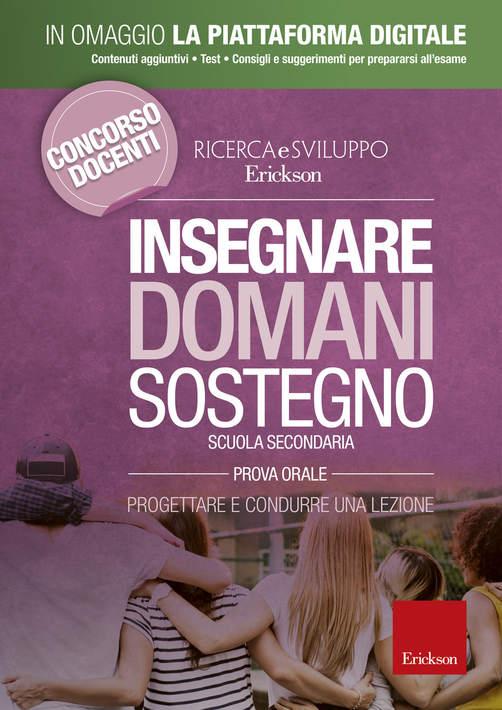 Insegnare domani. Sostegno. Progettare e condurre una lezione. Scuola secondaria. Prova orale