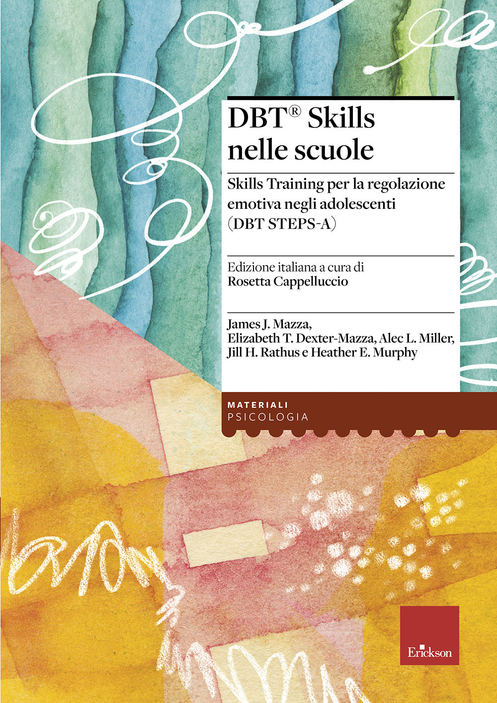 DBT Skills nelle scuole Skills Training per la regolazione emotiva negli adolescenti (DBT STEPS-A)