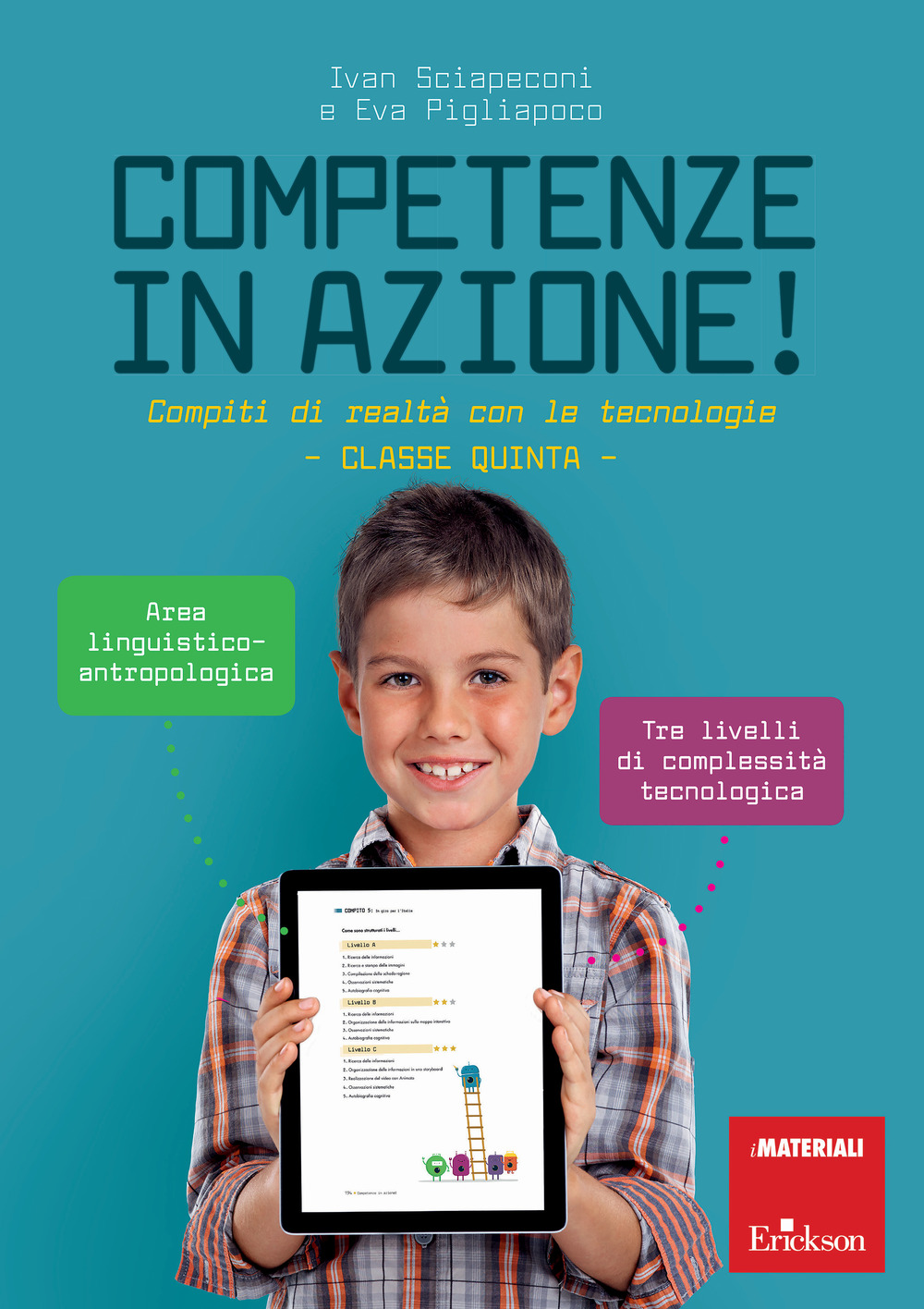 Competenze in azione! Compiti di realtà con le tecnologie. Area linguistico-antropologica. Classe quinta