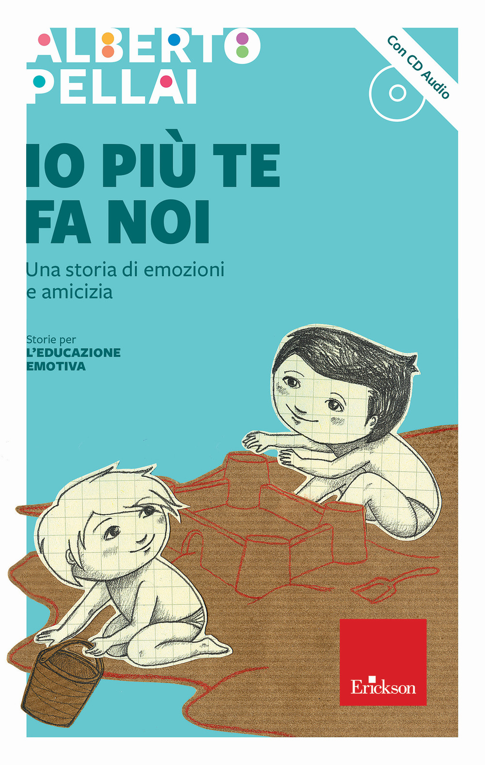 Io più te fa noi. Una storia di emozioni e amicizia