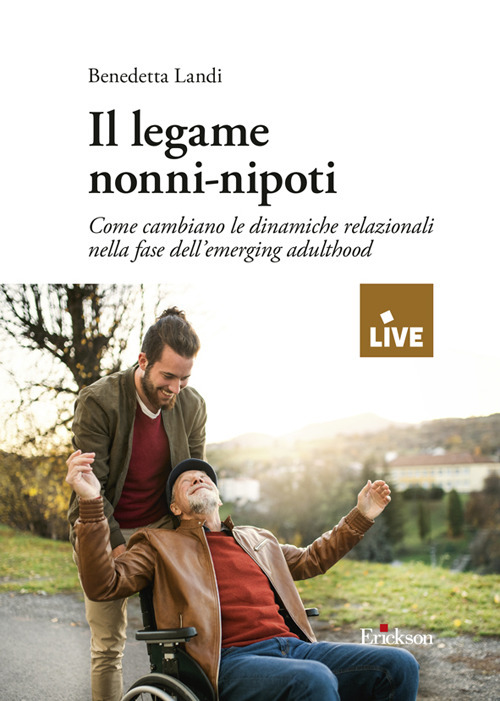 Il legame nonni-nipoti. Come cambiano le dinamiche relazionali nella fase dell’emerging adulthood