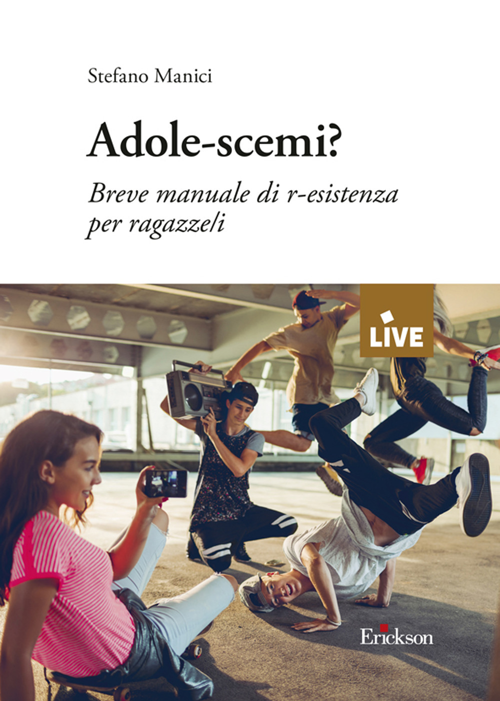 Adole-scemi? Breve manuale di r-esistenza per ragazze/i
