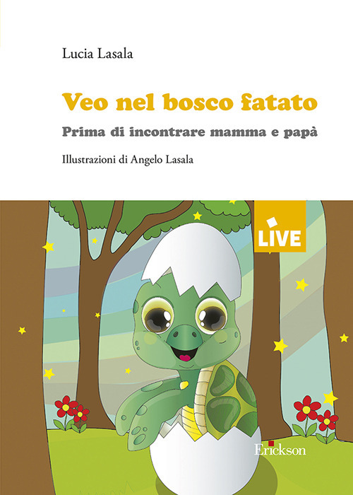 Veo nel bosco fatato. Prima di incontrare mamma e papà
