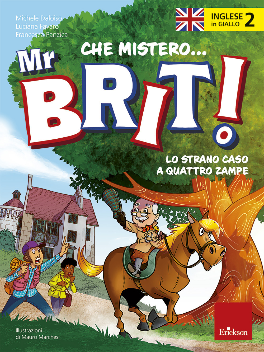 Inglese in giallo. Che mistero mr. Brit!. Vol. 2: Lo strano caso a quattro zampe