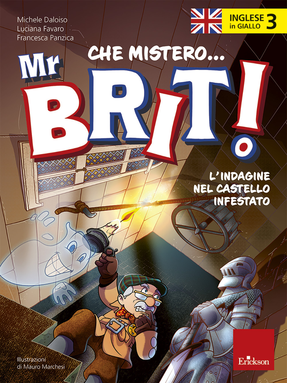 Inglese in giallo. Che mistero mr. Brit!. Vol. 3: L' indagine nel castello infestato