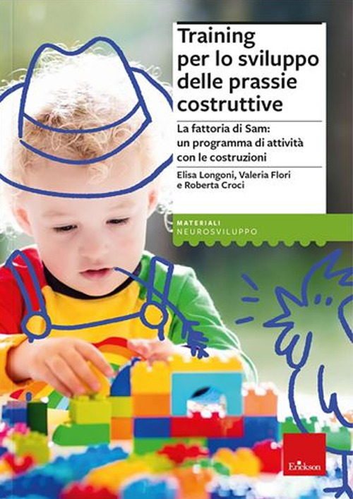 Training per lo sviluppo delle prassie costruttive. La fattoria di Sam, un programma di attività con le costruzioni