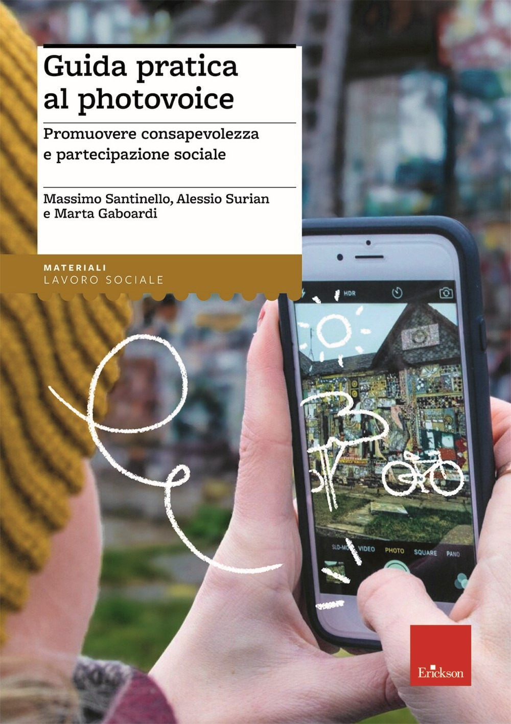 Guida pratica al photovoice. Promuovere consapevolezza e partecipazione sociale