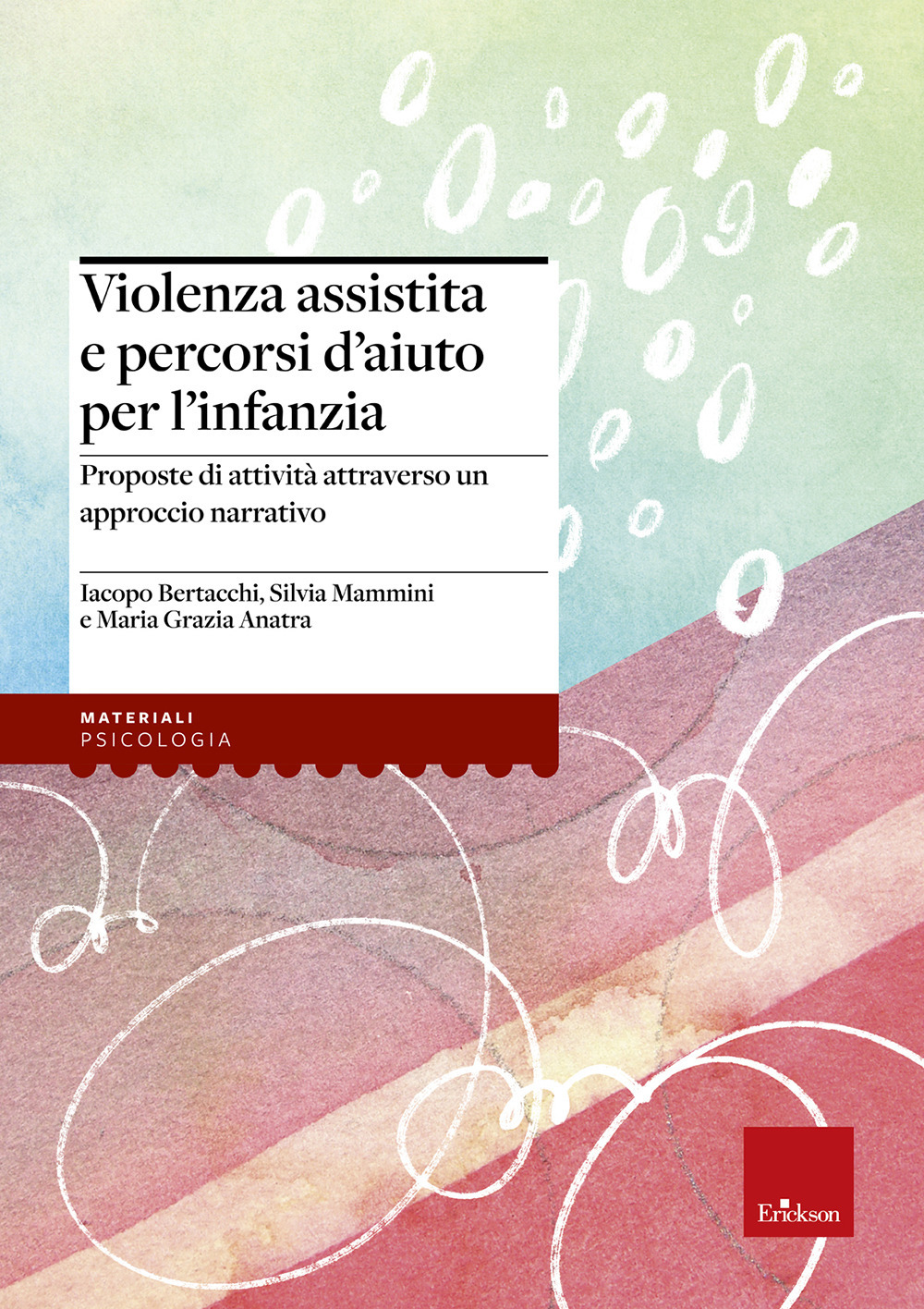 Violenza assistita e percorsi d’aiuto per l’infanzia. Proposte di attività attraverso un approccio narrativo