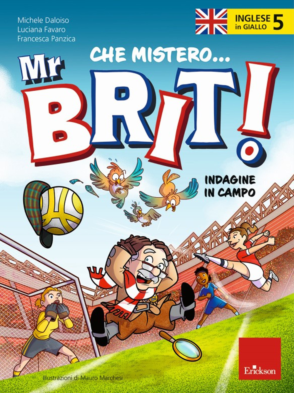 Inglese in giallo. Che mistero mr. Brit!. Vol. 5: Indagine in campo