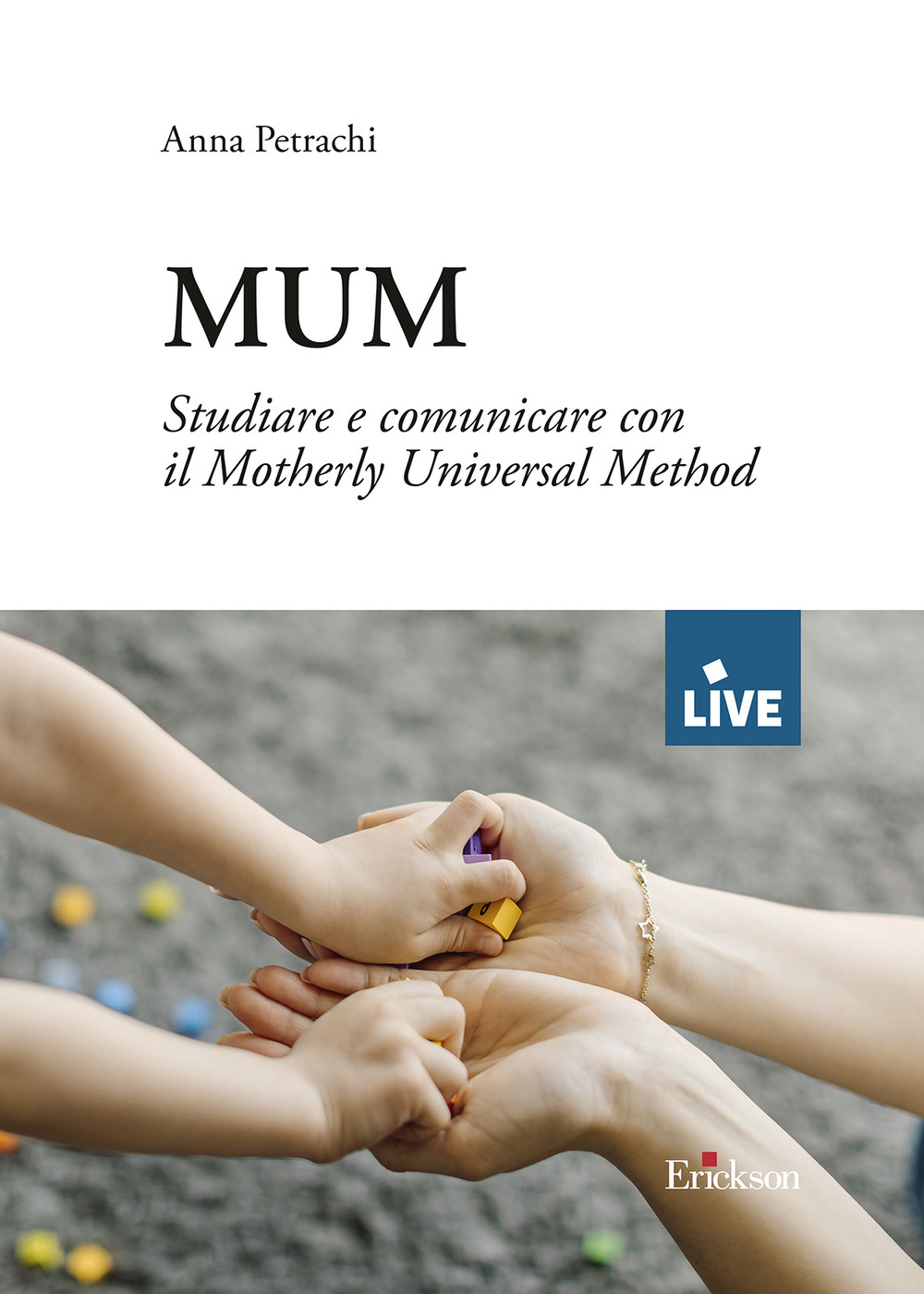MUM. Studiare e comunicare con il Motherly Universal Method