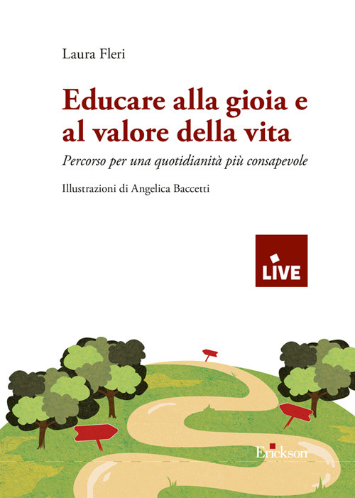 Educare alla gioia e al valore della vita. Percorso per una quotidianità più consapevole
