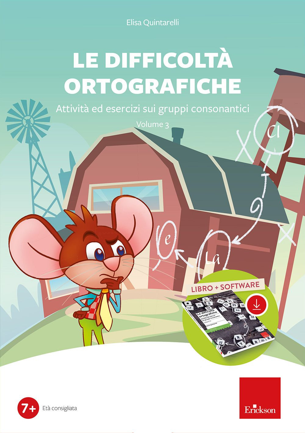 Le difficoltà ortografiche. Vol. 3: Attività ed esercizi sui gruppi consonantici